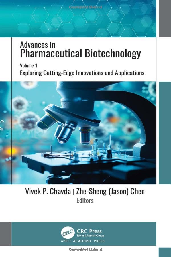 Advances in Pharmaceutical Biotechnology: Volume 1: Exploring Cutting-Edge Innovations and Applications
