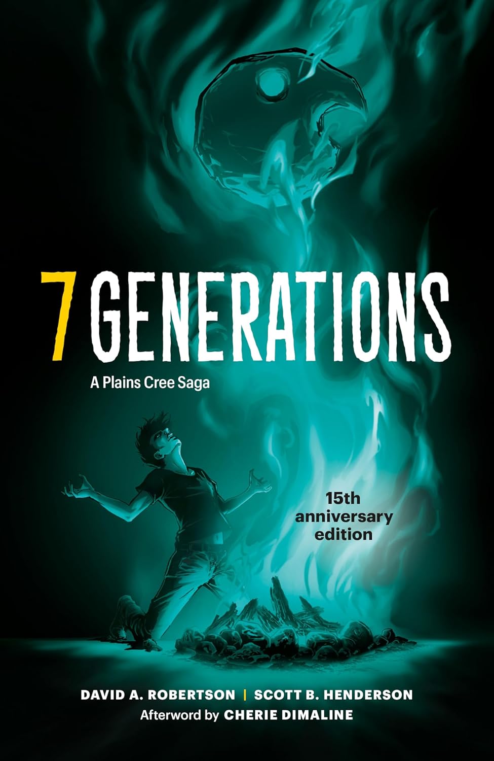 7 Generations: A Plains Cree Saga (Anniversary)
