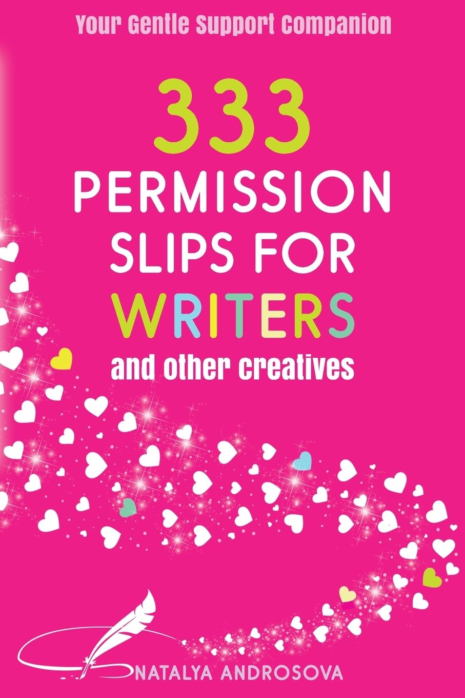333 Permission Slips for Writers and Other Creatives