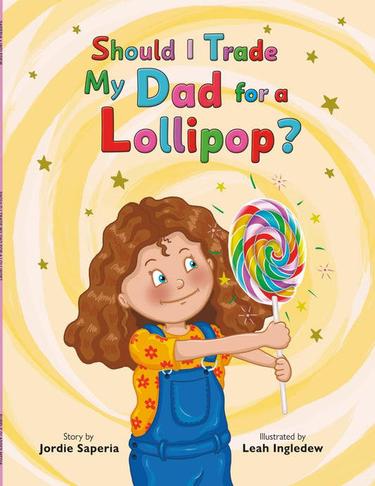 Should I Trade My Dad for a Lollipop?