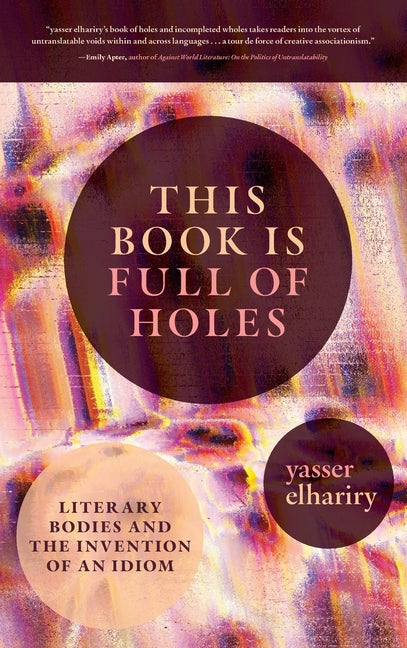 This Book Is Full of Holes: Literary Bodies and the Invention of an Idiom