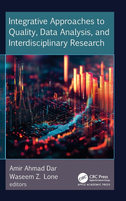 Integrative Approaches to Quality, Data Analysis, and Interdisciplinary Research