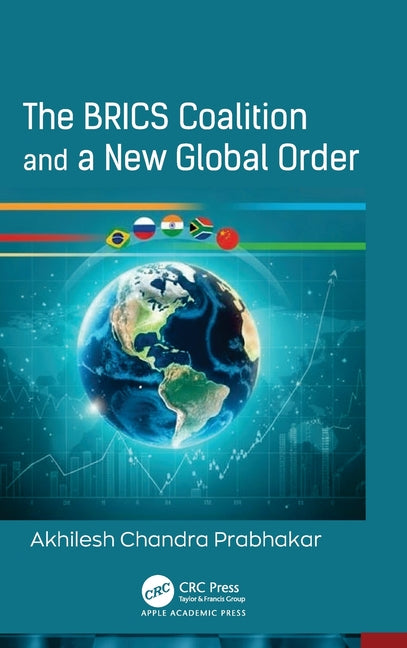 The Brics Coalition and a New Global Order