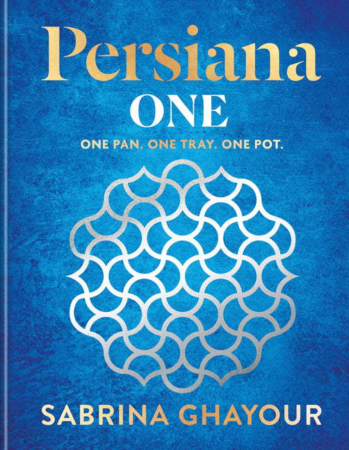 Persiana One: One Pan. One Tray. One Pot