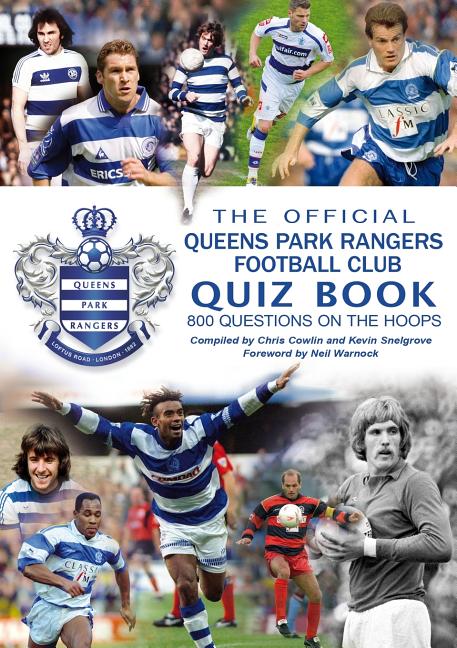 The Official Queens Park Rangers Football Club Quiz Book (Revised)