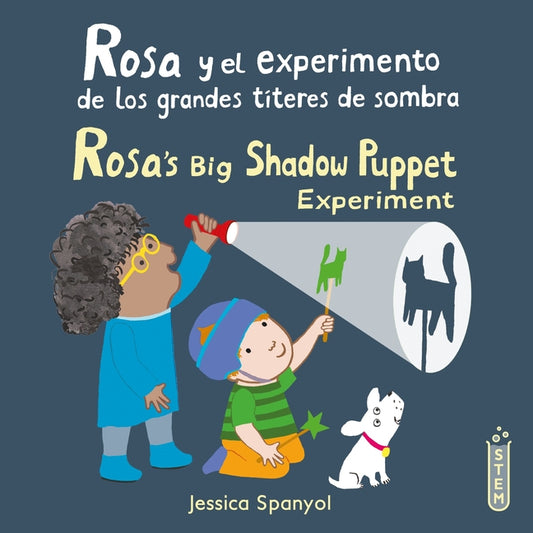 Rosa Y El Experimento de Los Grandes Titeres de Sombra/Rosa's Big Shadow Puppet Experiment