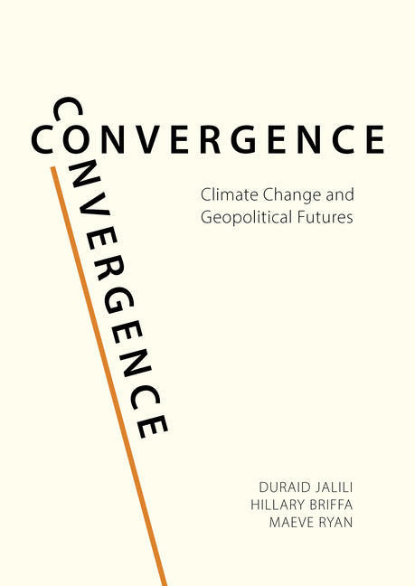 Convergence: Climate Change and Geopolitical Futures