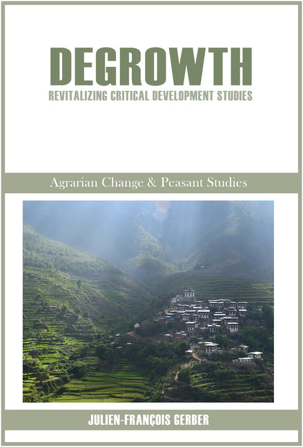 Degrowth: Revitalizing Critical Development Studies