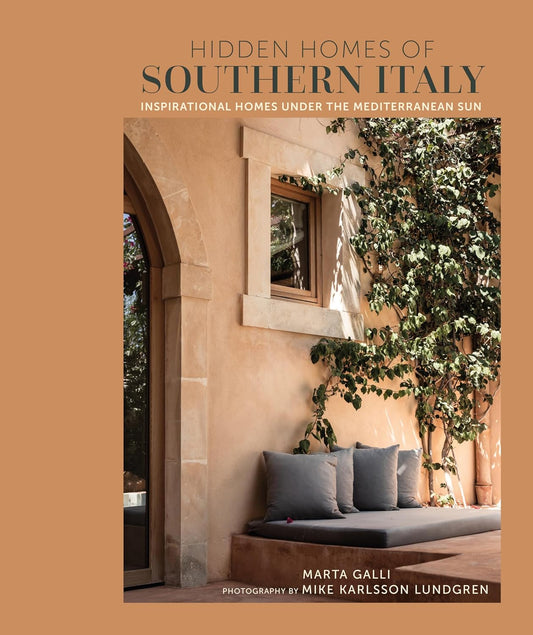 Hidden Homes of Southern Italy: Inspirational Homes Under the Mediterranean Sun