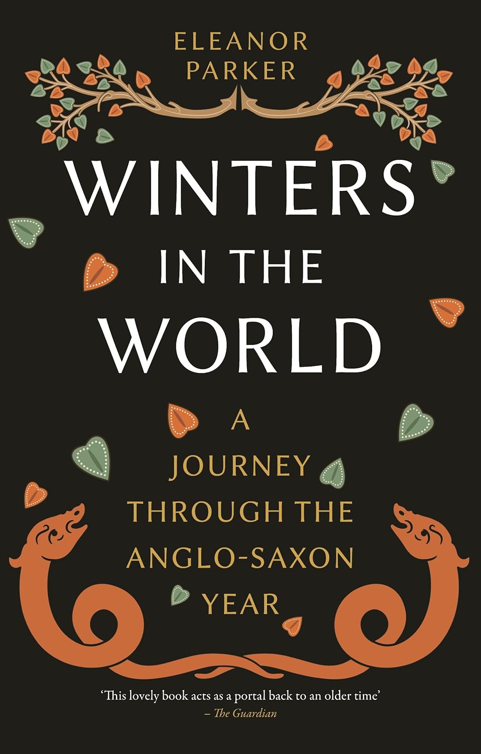Winters in the World: A Journey Through the Anglo-Saxon Year
