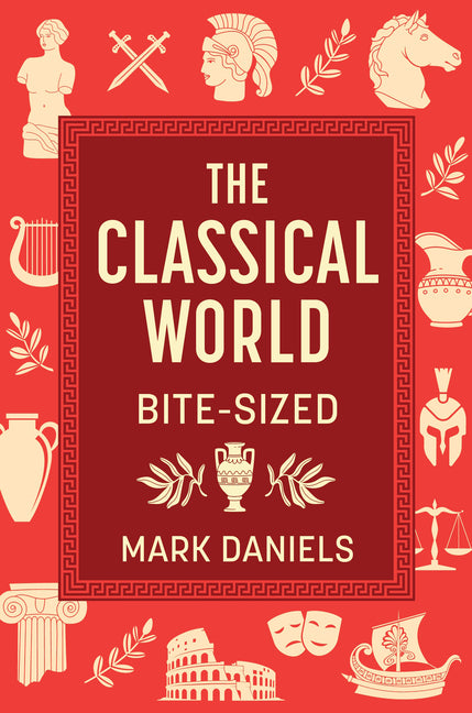 The Classical World Bite-Sized