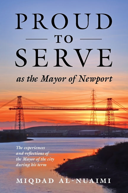 Proud to Serve: as the Mayor of Newport