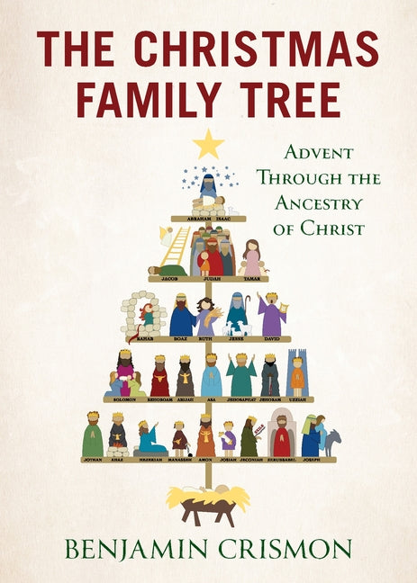 The Christmas Family Tree: Advent Through the Ancestry of Christ (The Christmas Family Tree)