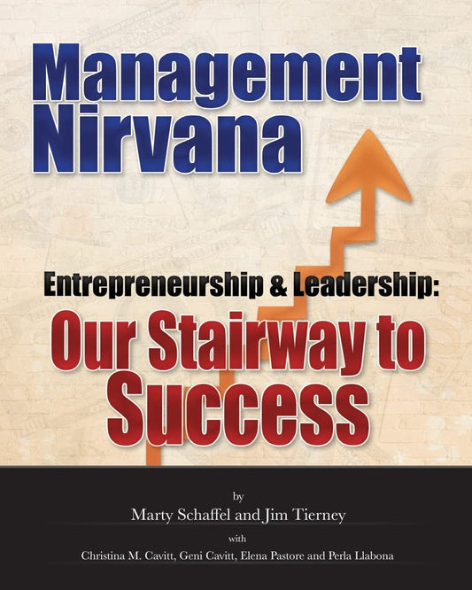 Management Nirvana: Entrepreneurship & Leadership: Our Stairway to Success