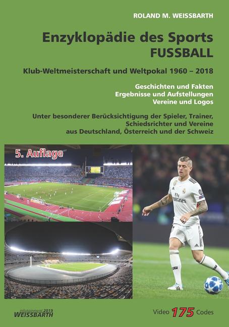 Enzyklopadie des Sports - FUSSBALL: Klub-Weltmeisterschaft und Weltpokal 1960 - 2018