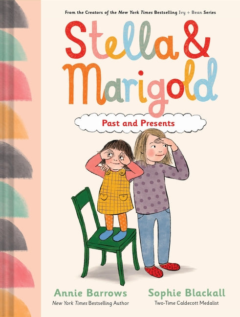 Stella & Marigold: Past and Presents: Book 3