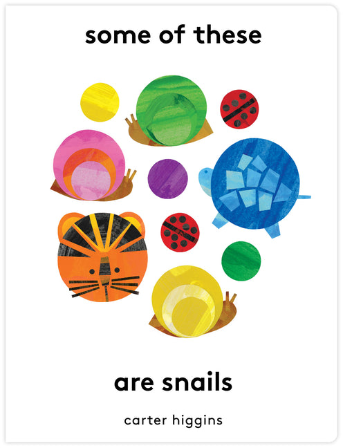 Some of These Are Snails