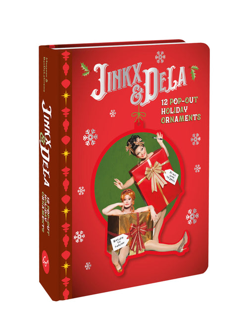 Jinkx & Dela 12 Pop-Out Holiday Ornaments: Countdown to Christmas--12 Pop-Out Ornaments