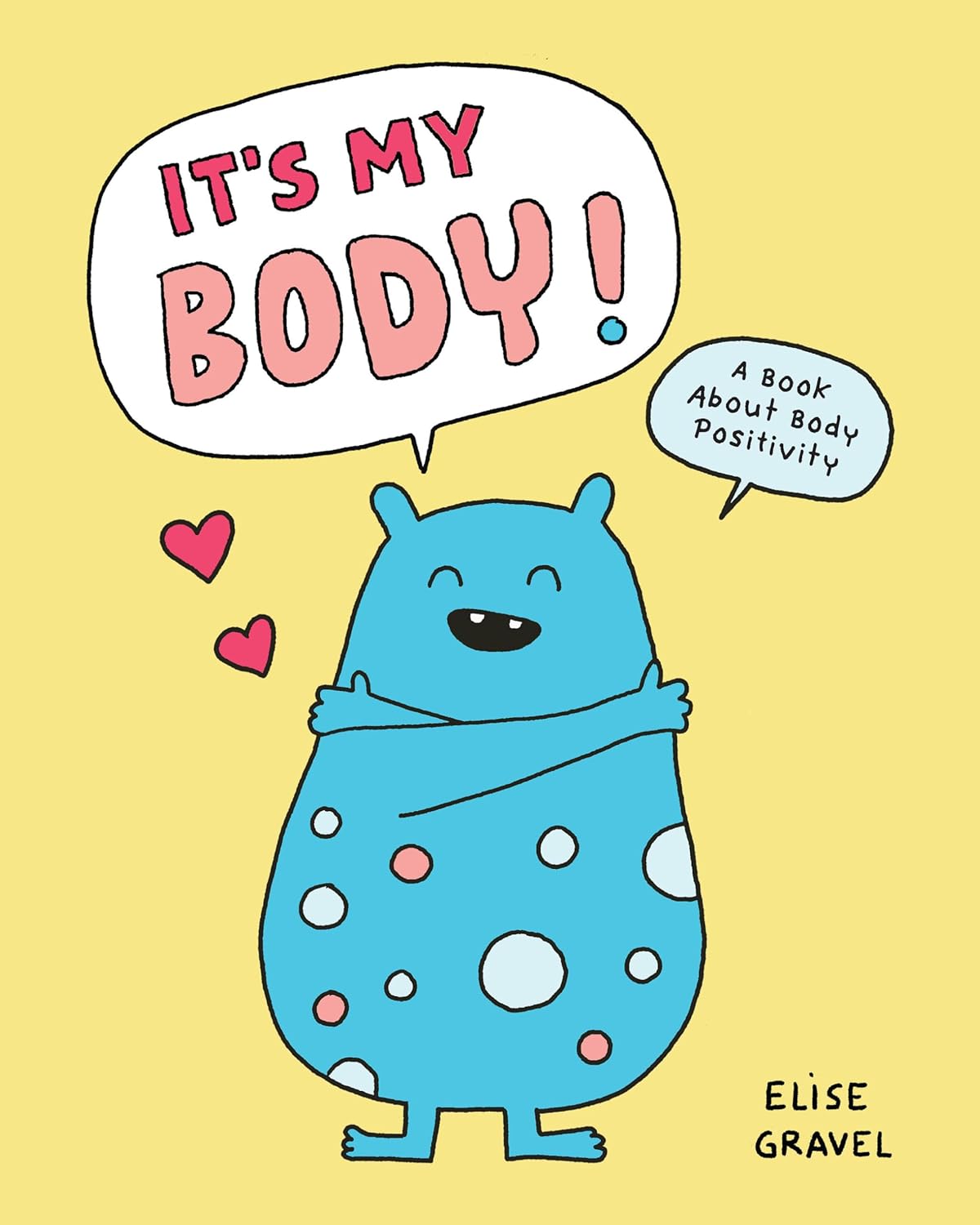 It's My Body!: A Book about Body Positivity