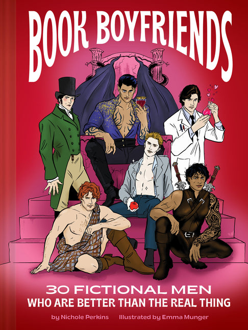Book Boyfriends: 30 Fictional Men Who Are Better Than the Real Thing