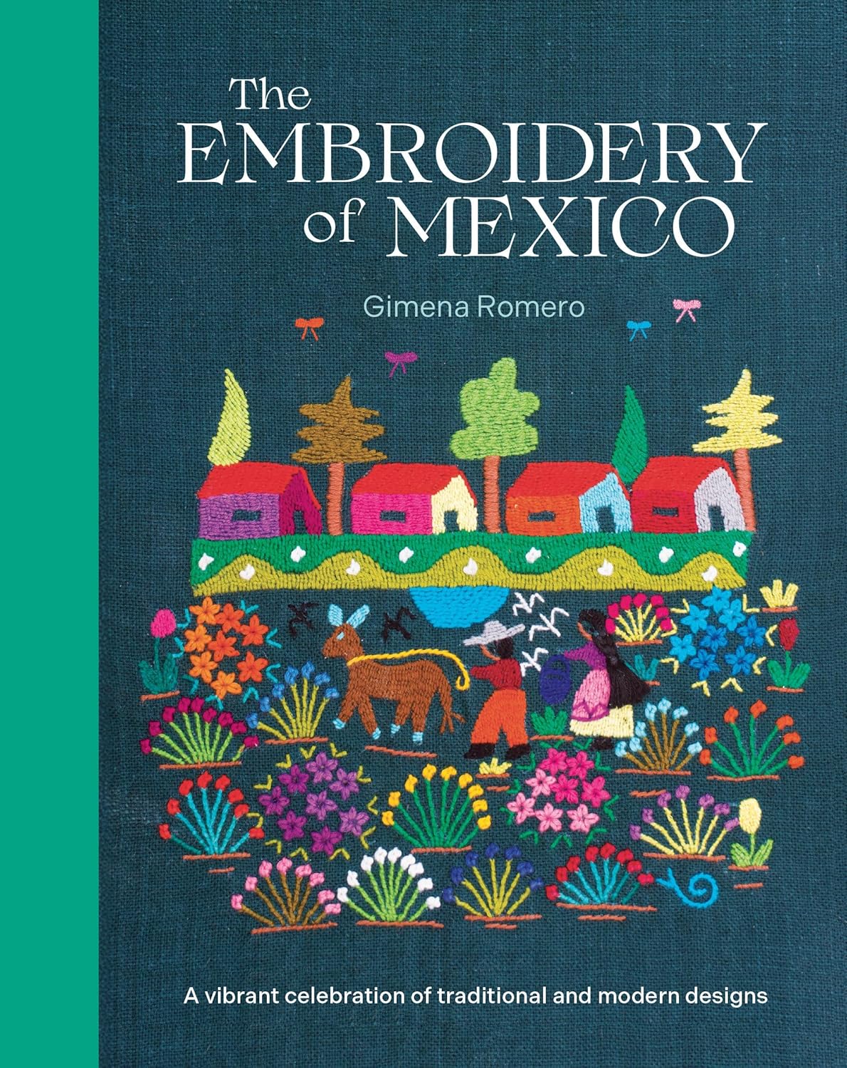 The Embroidery of Mexico: A Vibrant Celebration of Traditional and Modern Designs