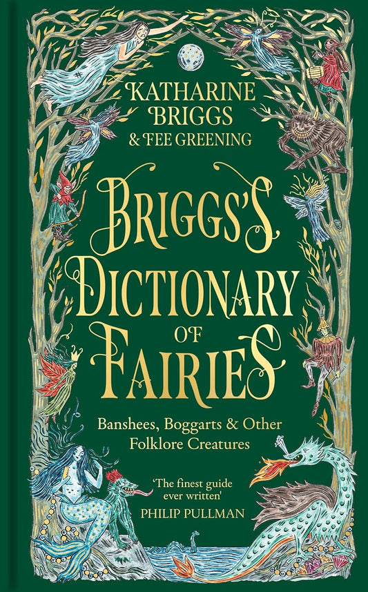 Briggs's Dictionary of Fairies: Banshees, Boggarts and Other Folklore Creatures