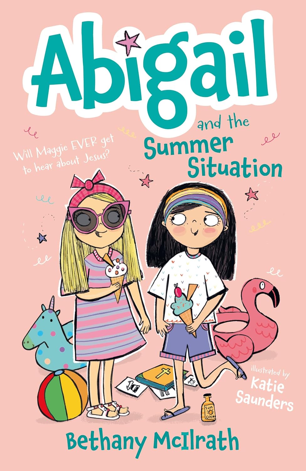 Abigail and the Summer Situation: Will Maggie Ever Get to Hear about Jesus?