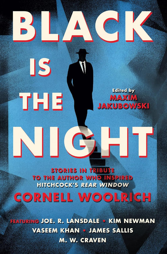 Black Is the Night Stories Inspired by Cornell Woolrich