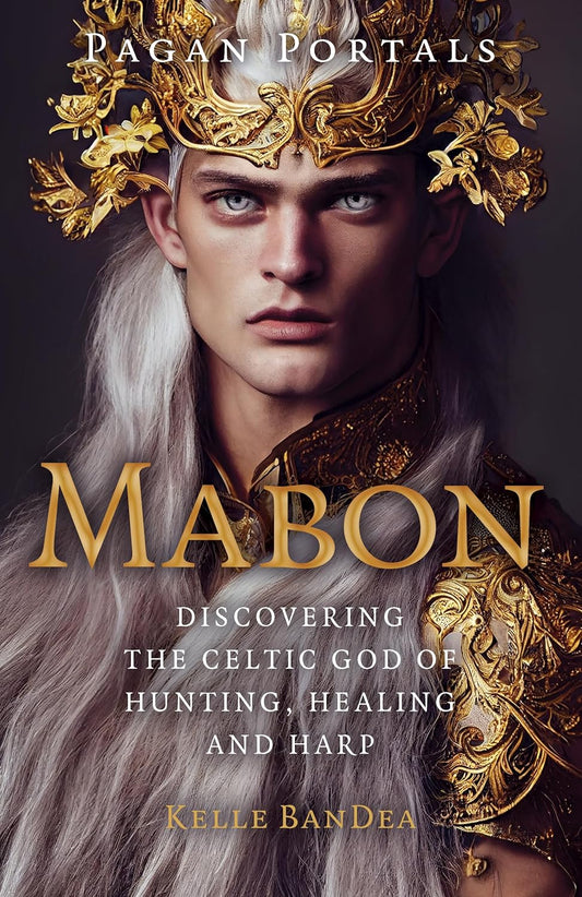 Pagan Portals - Mabon Discovering the Celtic God of Hunting, Healing and Harp