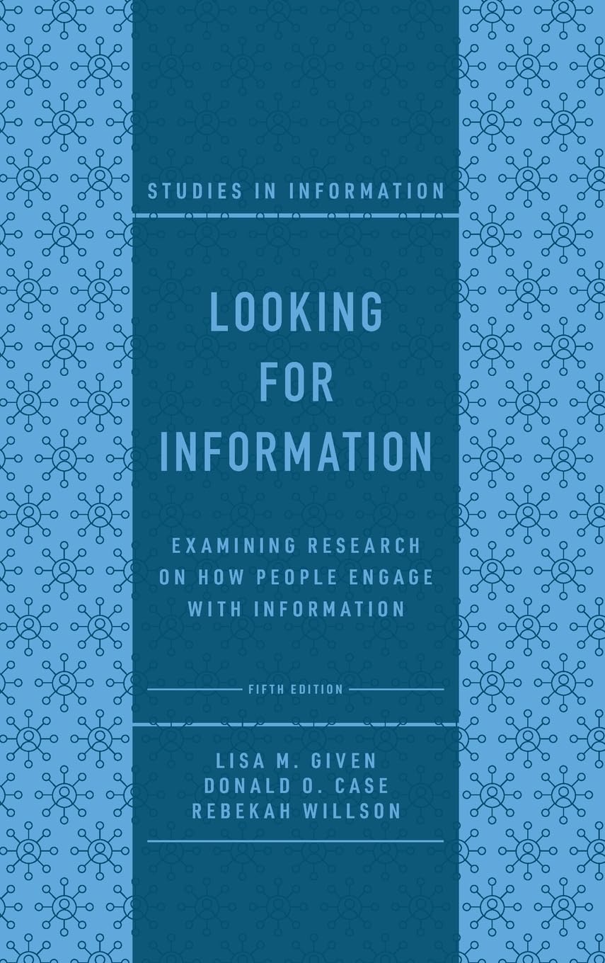 Looking for Information: Examining Research on How People Engage with Information