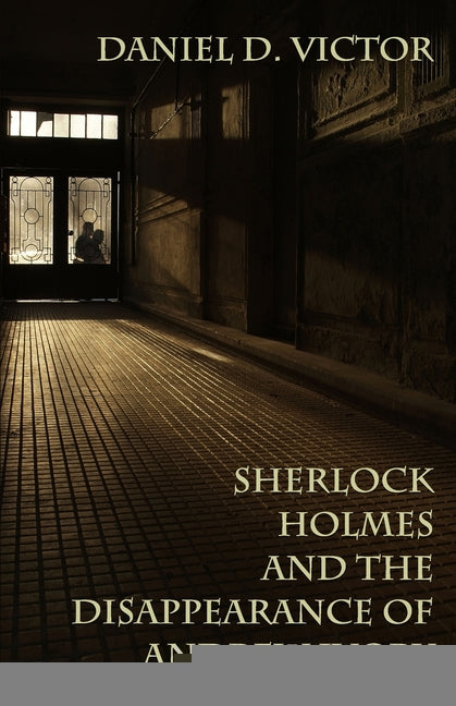 Sherlock Holmes and the Disappearance of Andrew Ivory
