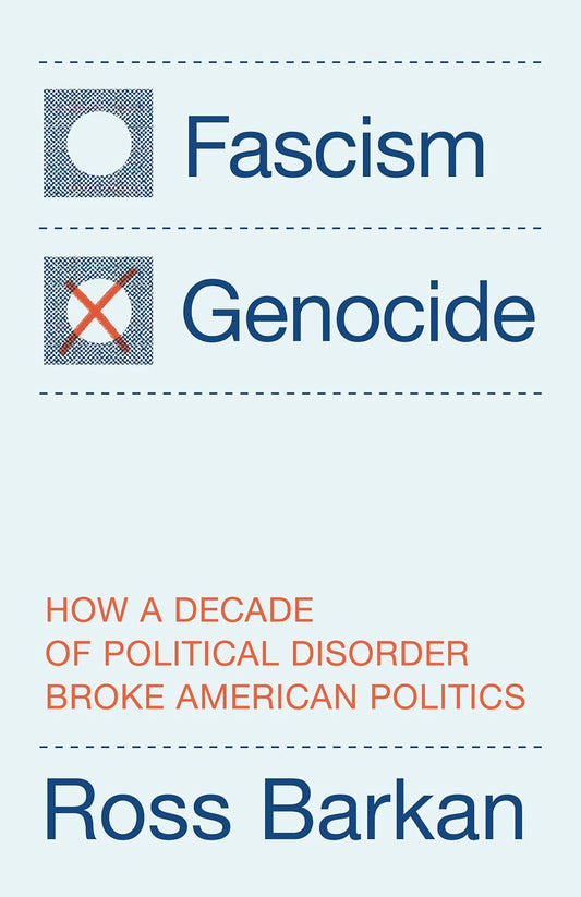 Fascism or Genocide: How a Decade of Political Disorder Broke American Politics