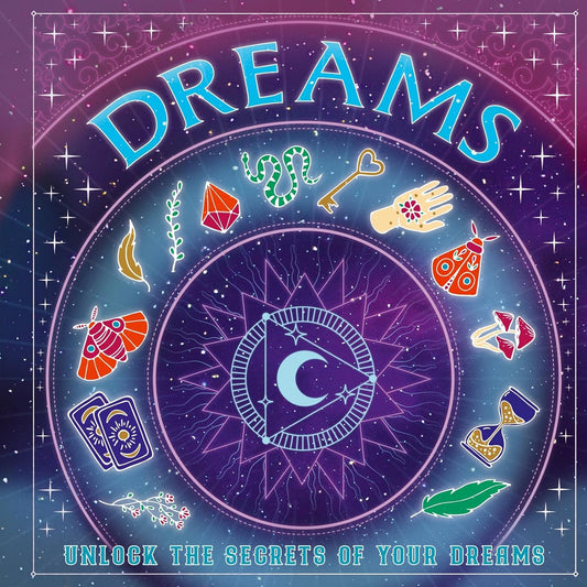 Dreams: Unlock the Secrets of Your Dreams
