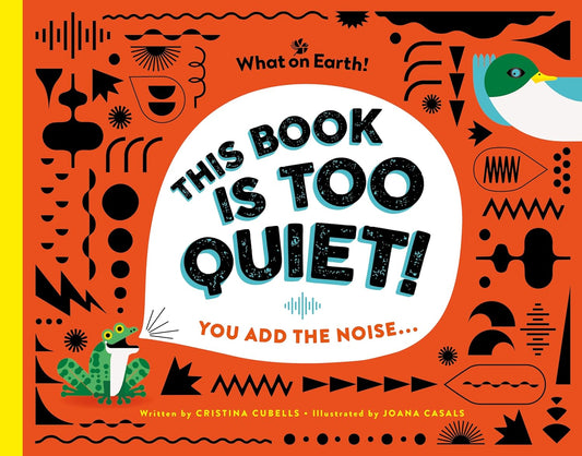 This Book Is Too Quiet!: You Add the Noise...