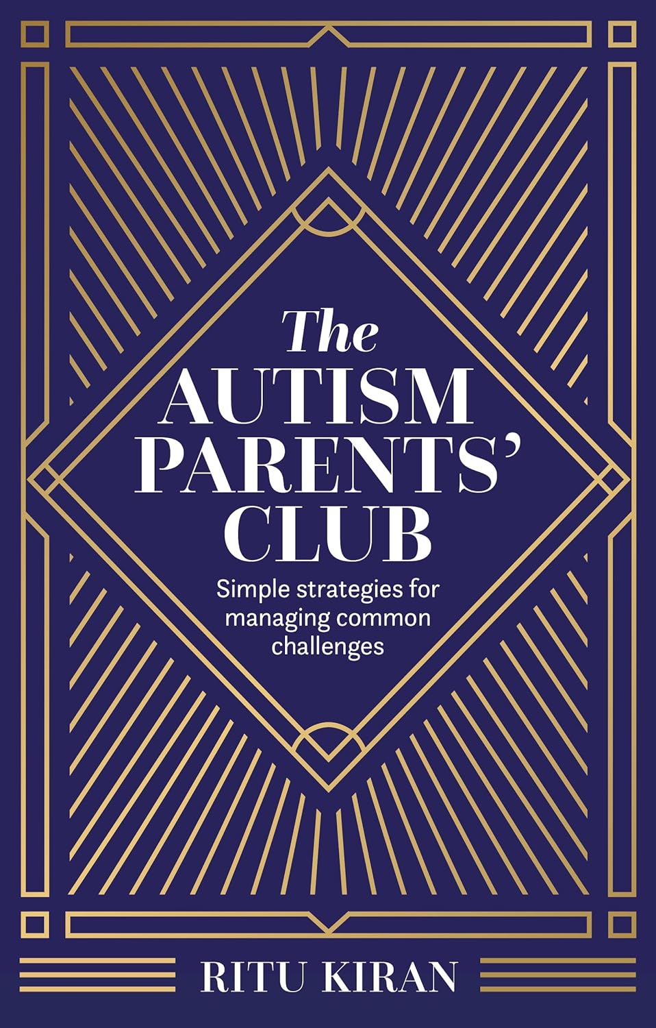 The Autism Parents' Club: Simple Strategies for Managing Common Challenges