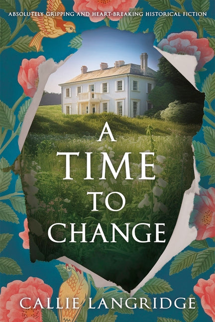 A Time to Change: Absolutely Gripping and Heartbreaking Historical Fiction
