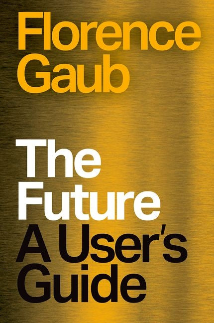 The Future: A User's Guide