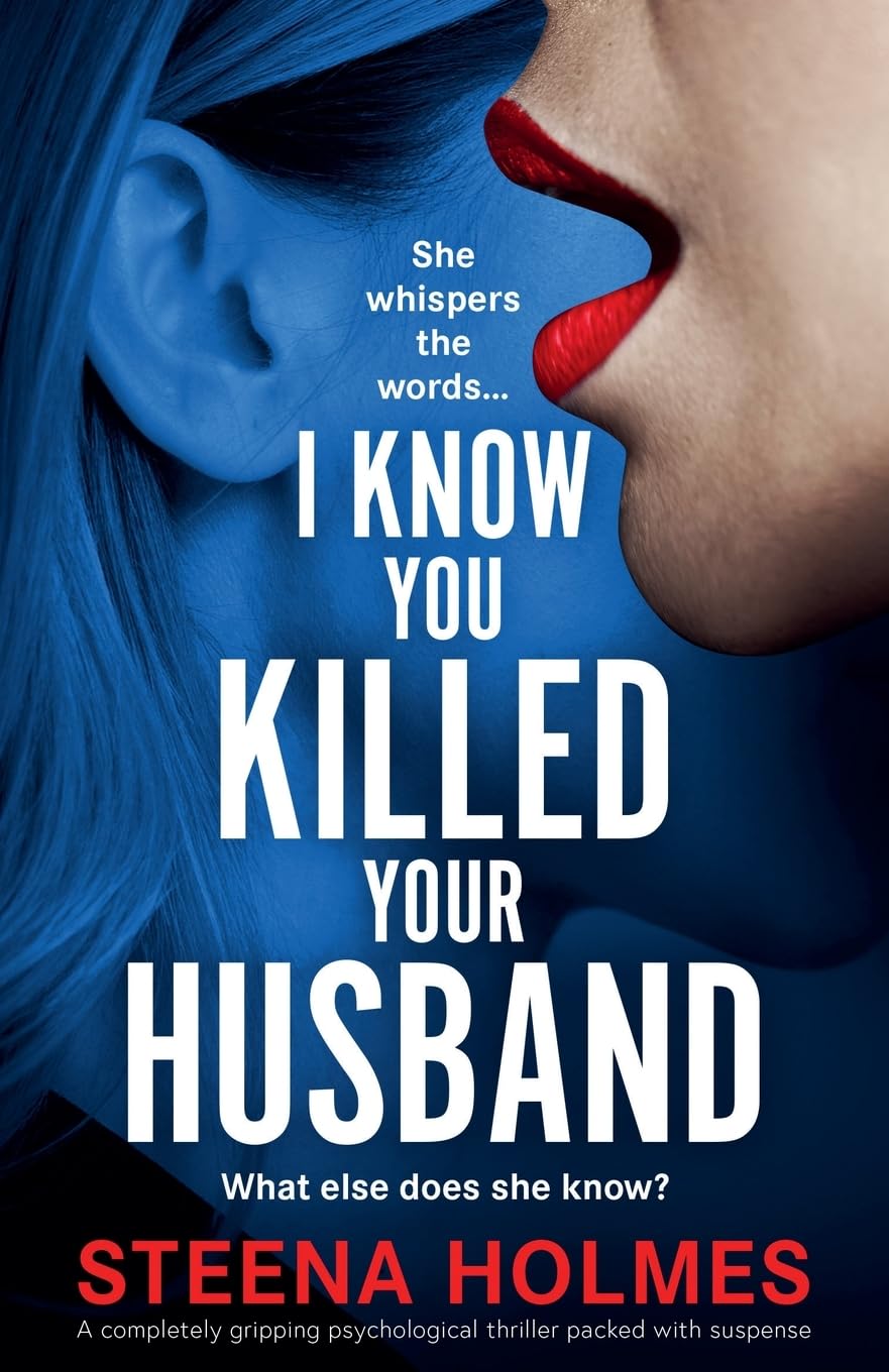 I Know You Killed Your Husband: A completely gripping psychological thriller packed with suspense