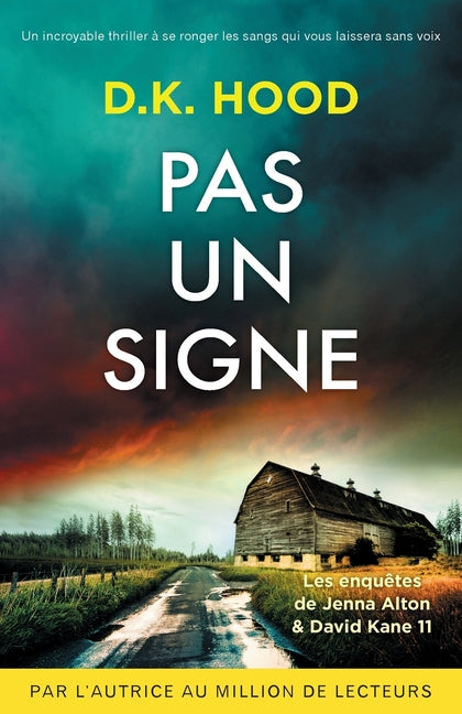 Pas un signe: Un incroyable thriller a se ronger les sangs qui vous laissera sans voix