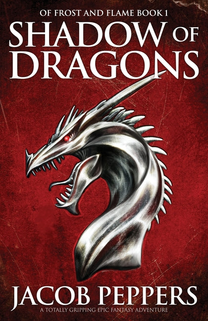Shadow of Dragons: A totally gripping epic fantasy adventure