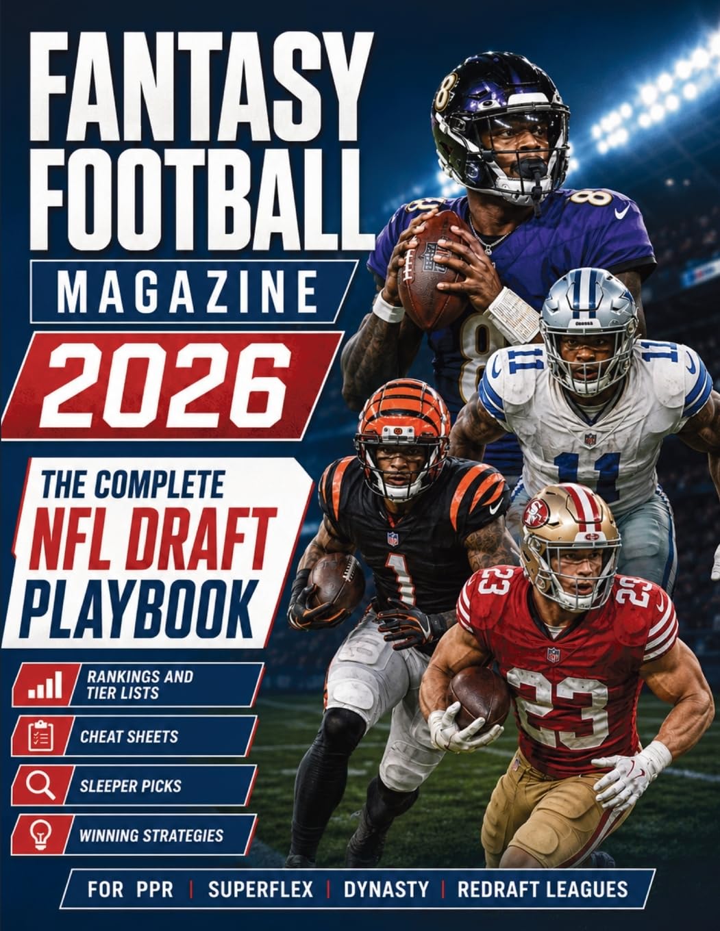 Fantasy Football Magazine 2026: The Complete NFL Draft Playbook with Rankings, Tier Lists, Cheat Sheets, Sleeper Picks and Winning Strategies for PPR,