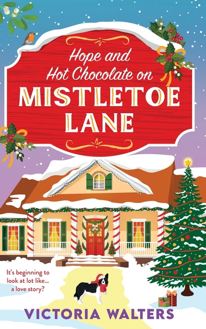 Hope and Hot Chocolate on Mistletoe Lane