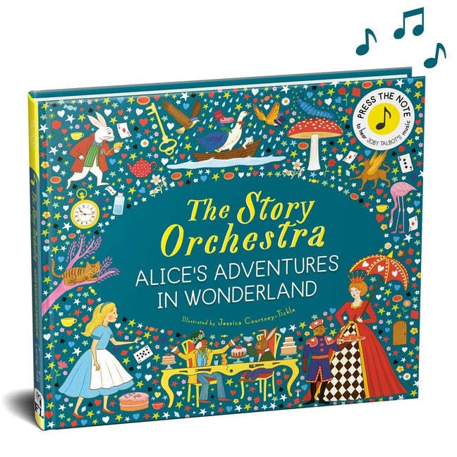 The Story Orchestra: Alice's Adventures in Wonderland: Press the Note to Hear Joby Talbot's Music
