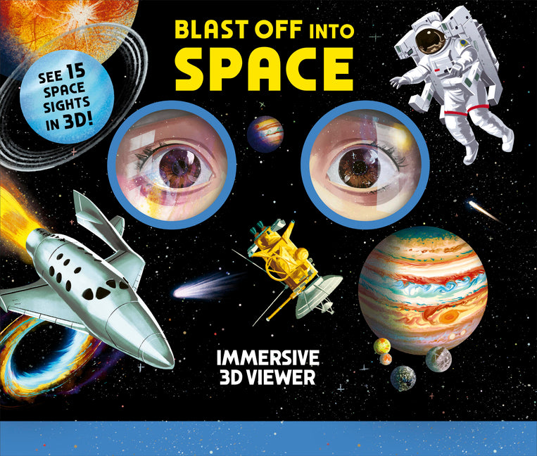 Blast Off Into Space: Immersive 3D Viewer Book