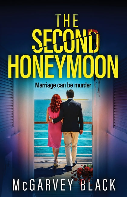 The Second Honeymoon: An addictive psychological thriller with a shocking final twist