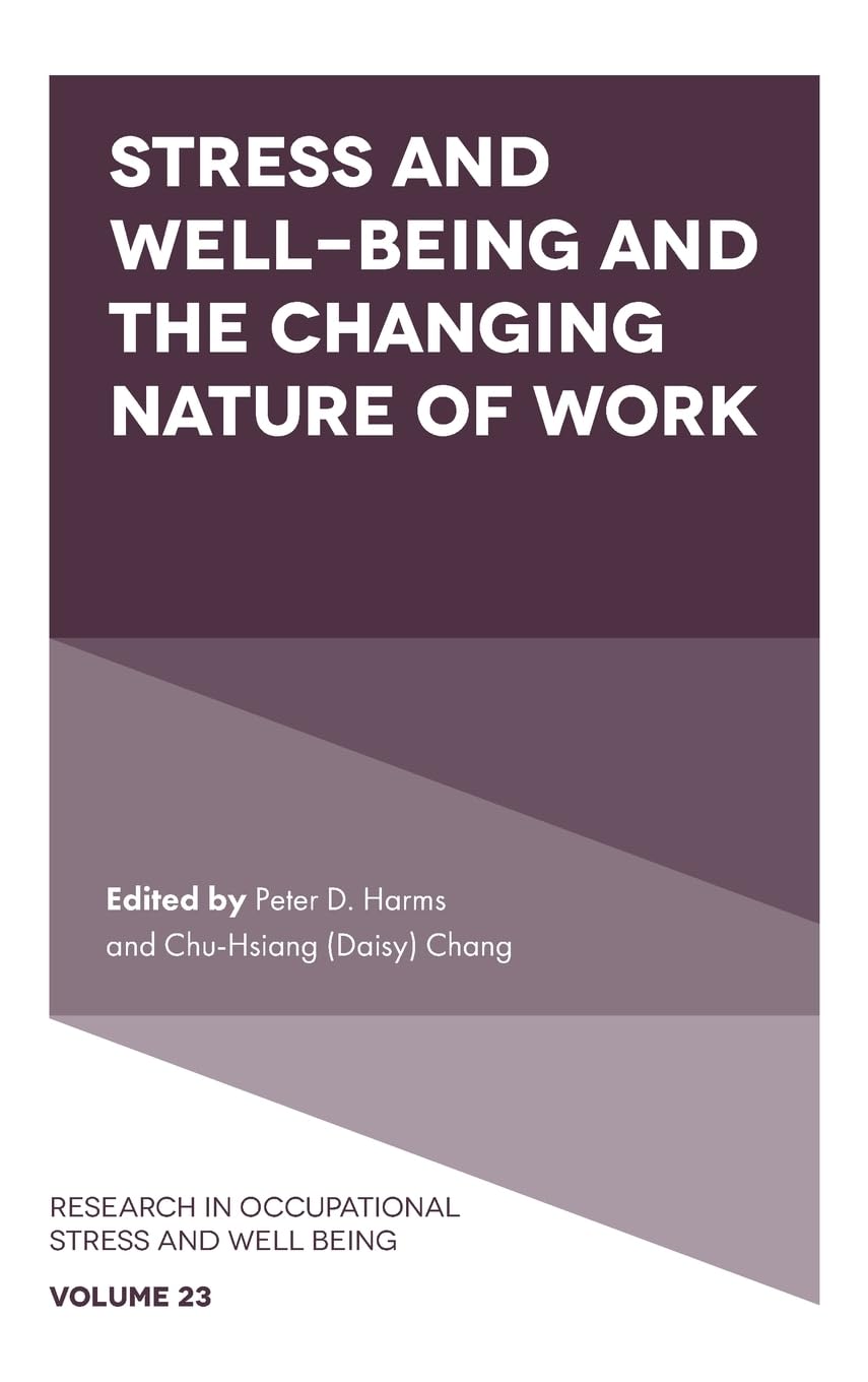 Stress and Well-Being and the Changing Nature of Work