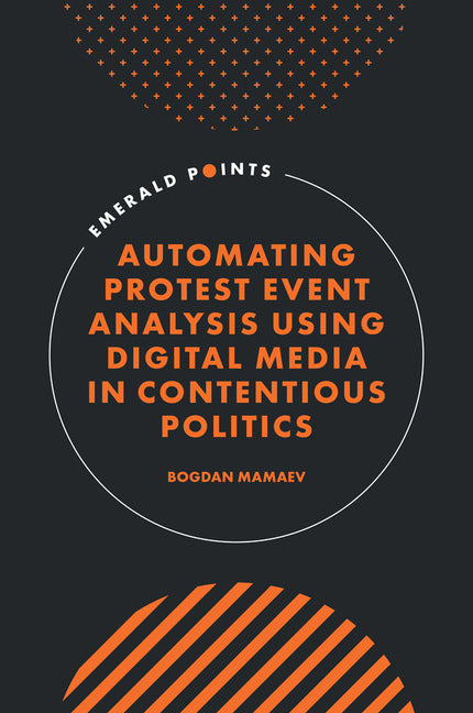 Automating Protest Event Analysis Using Digital Media in Contentious Politics