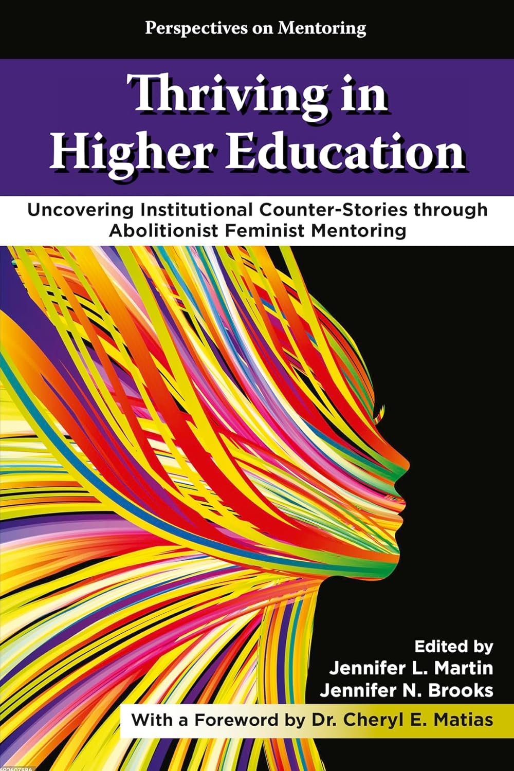 Thriving in Higher Education: Uncovering Institutional Counter-Stories Through Abolitionist Feminist Mentoring