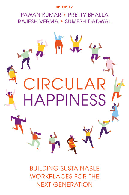 Circular Happiness: Building Sustainable Workplaces for the Next Generation