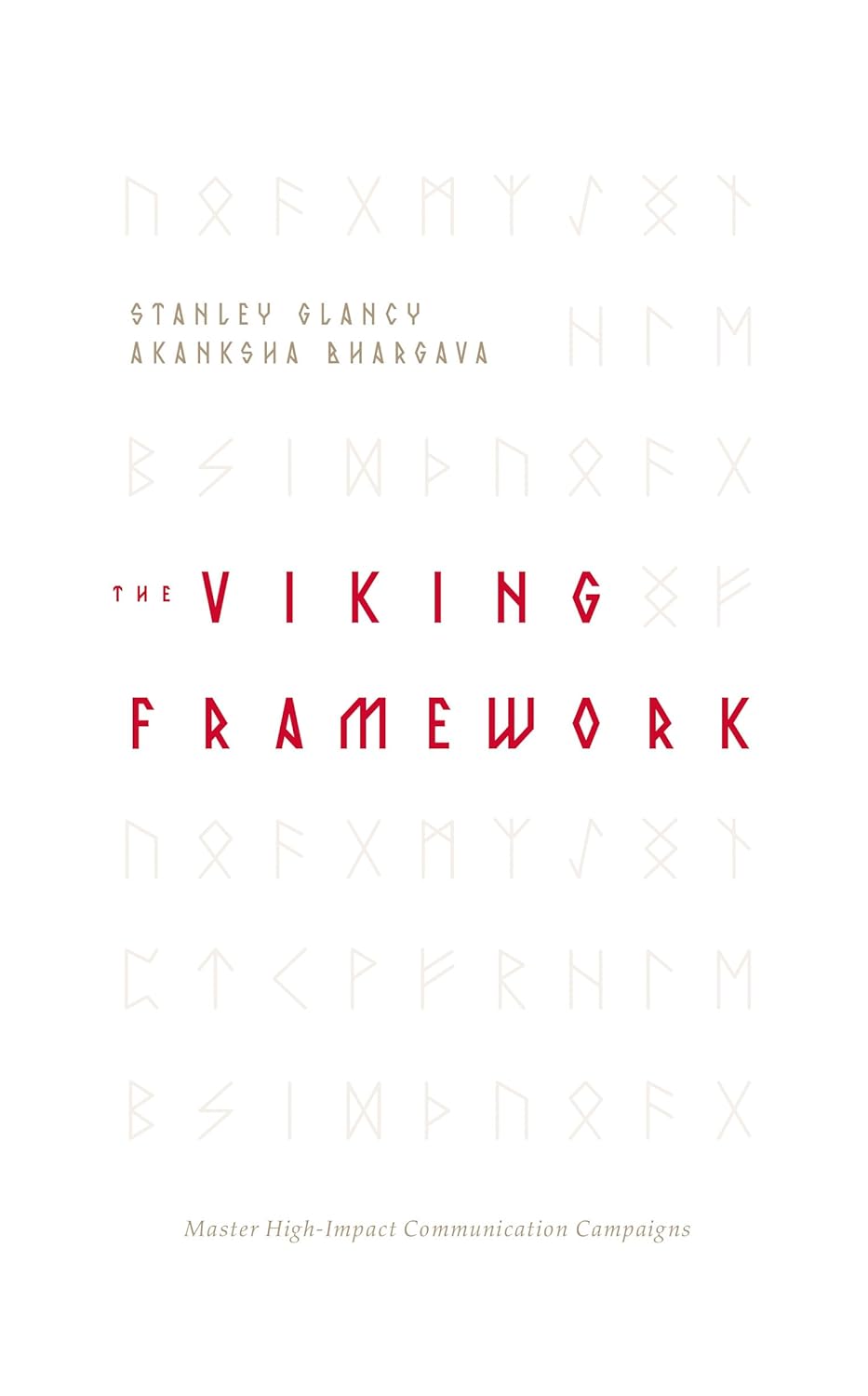 The VIKING Framework: Master High-Impact Communication Campaigns